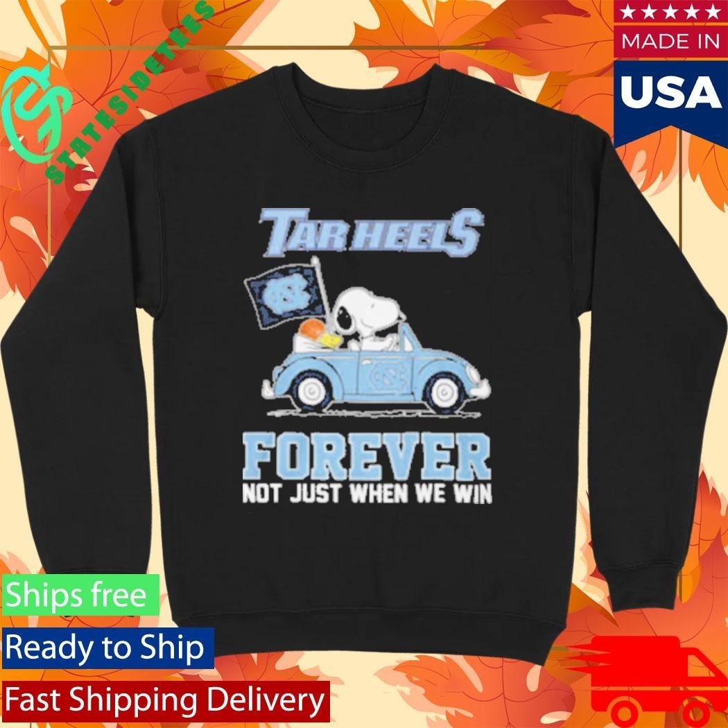 Snoopy Driving Car Tar Heels Forever Not Just When We Win Shirt