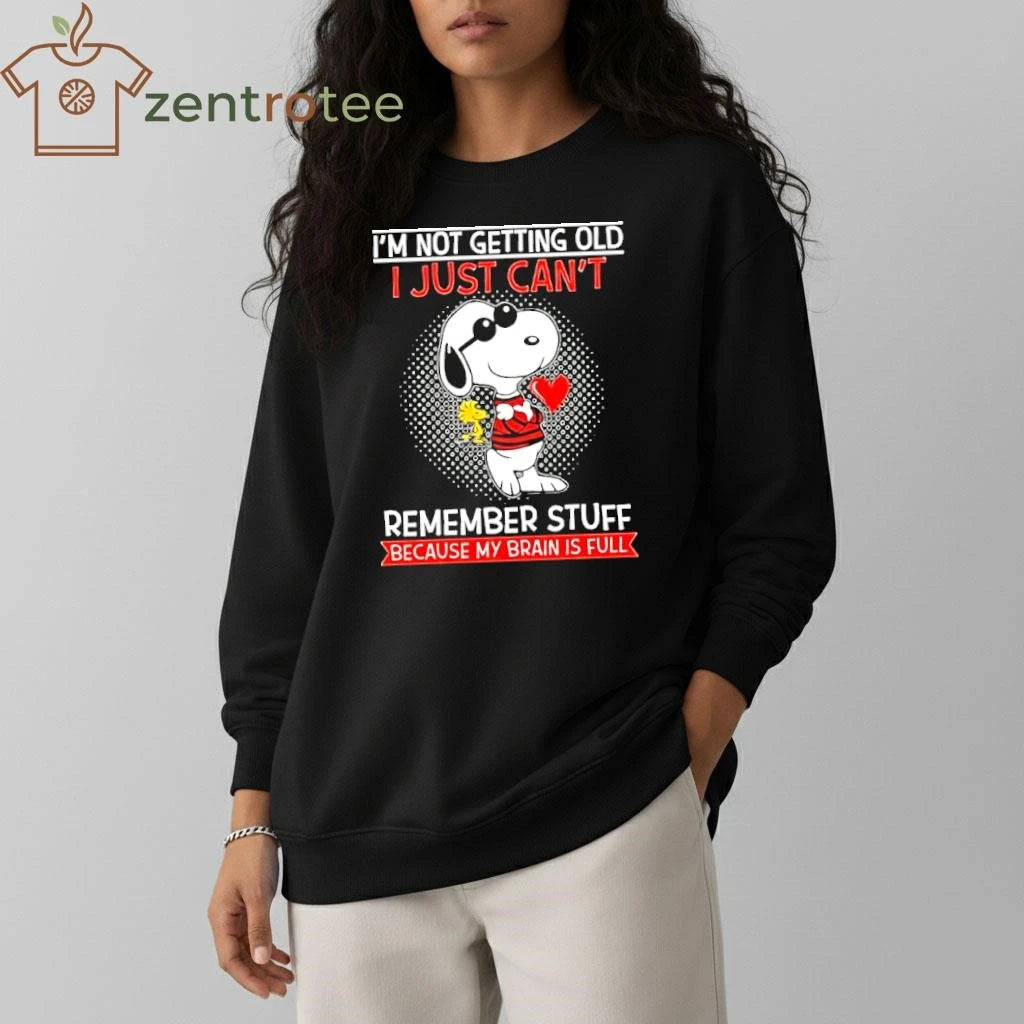 Snoopy and Woodstock heart I’m not getting old I just can’t remember stuff because my brain is full shirt