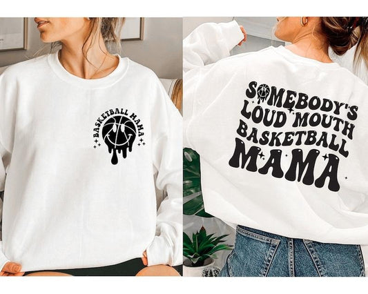 Somebody's Loud Mouth Basketball Mama Sweatshirt, Basketball Mom Shirt, Funny Basketball Melting Smiley Face Shirt Gift For Mom