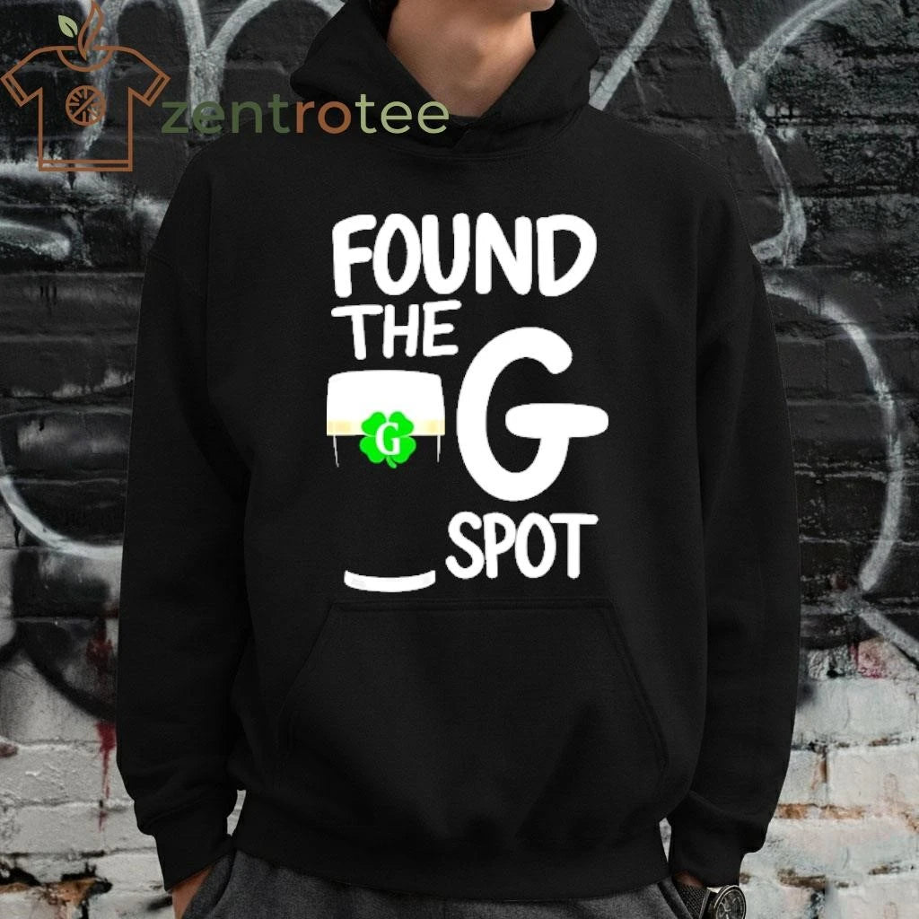 St. Patrick’s Day Found The G Spot beer shirt