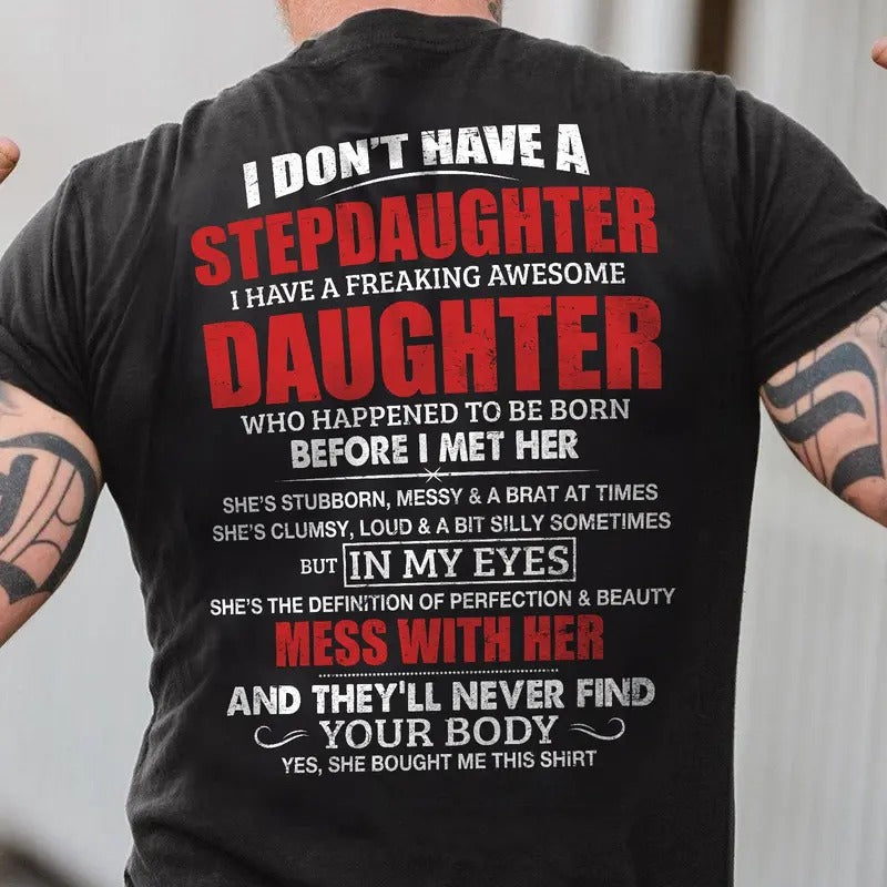 Stepdad Shirt Father's Day Gift, Bonus Dad Tee from Daughter, Funny Stepdad T-Shirt, Ultra Soft Cotton Tee, Everyday Casual Wear