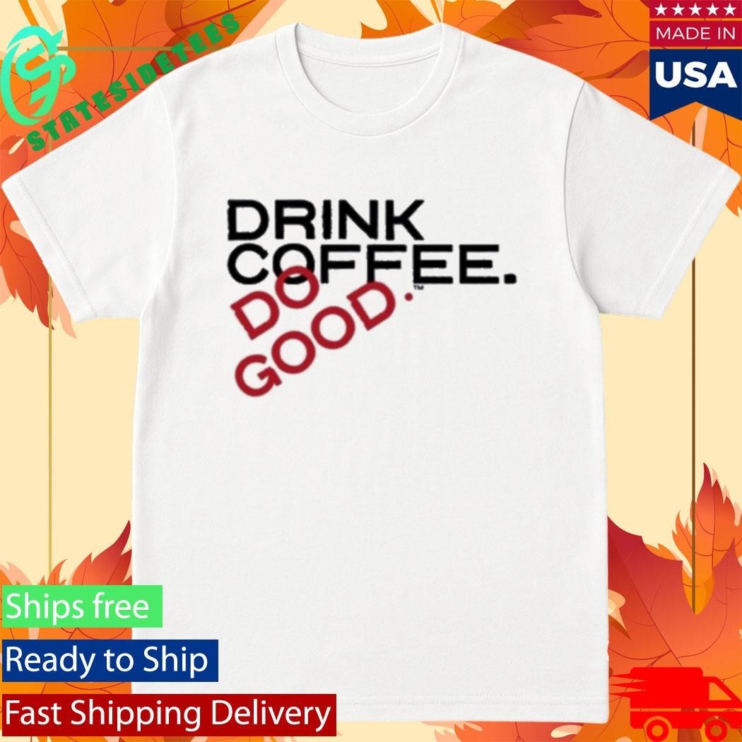 Stiles Stilinski Teen Wolf Drink Coffee Do Good Shirt