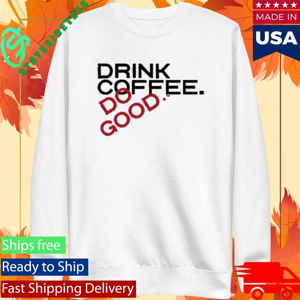 Stiles Stilinski Teen Wolf Drink Coffee Do Good Shirt