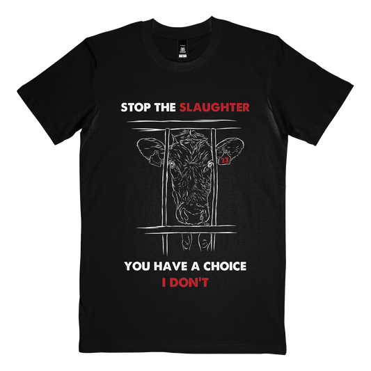 "Stop The Slaughter" T-Shirt