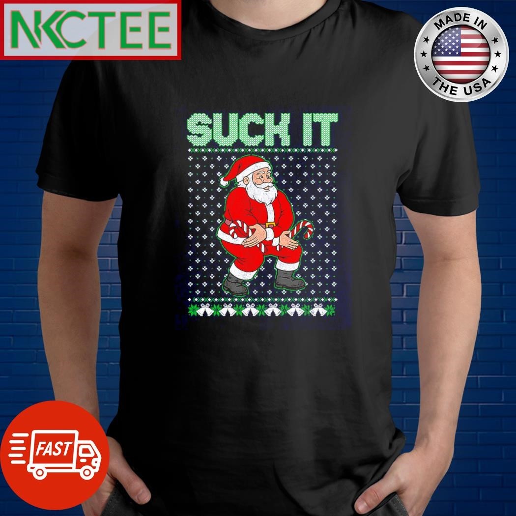 Suck it Santa Claus ugly Christmas shirt