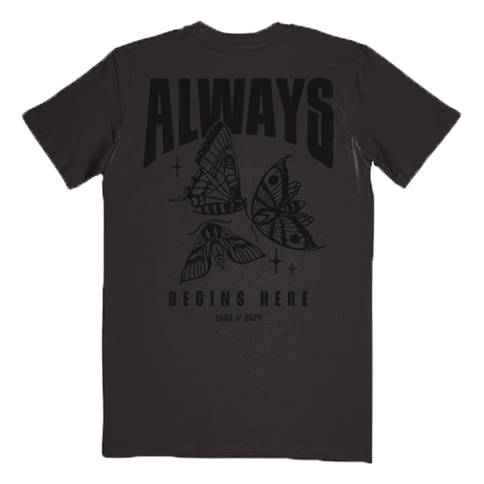 "Always" T-Shirt