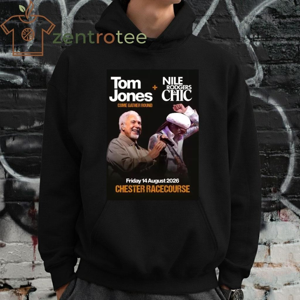 TOM JONES – NILE RODGERS & CHIC Come Gather Round 2026 UK Tour CHESTER shirt