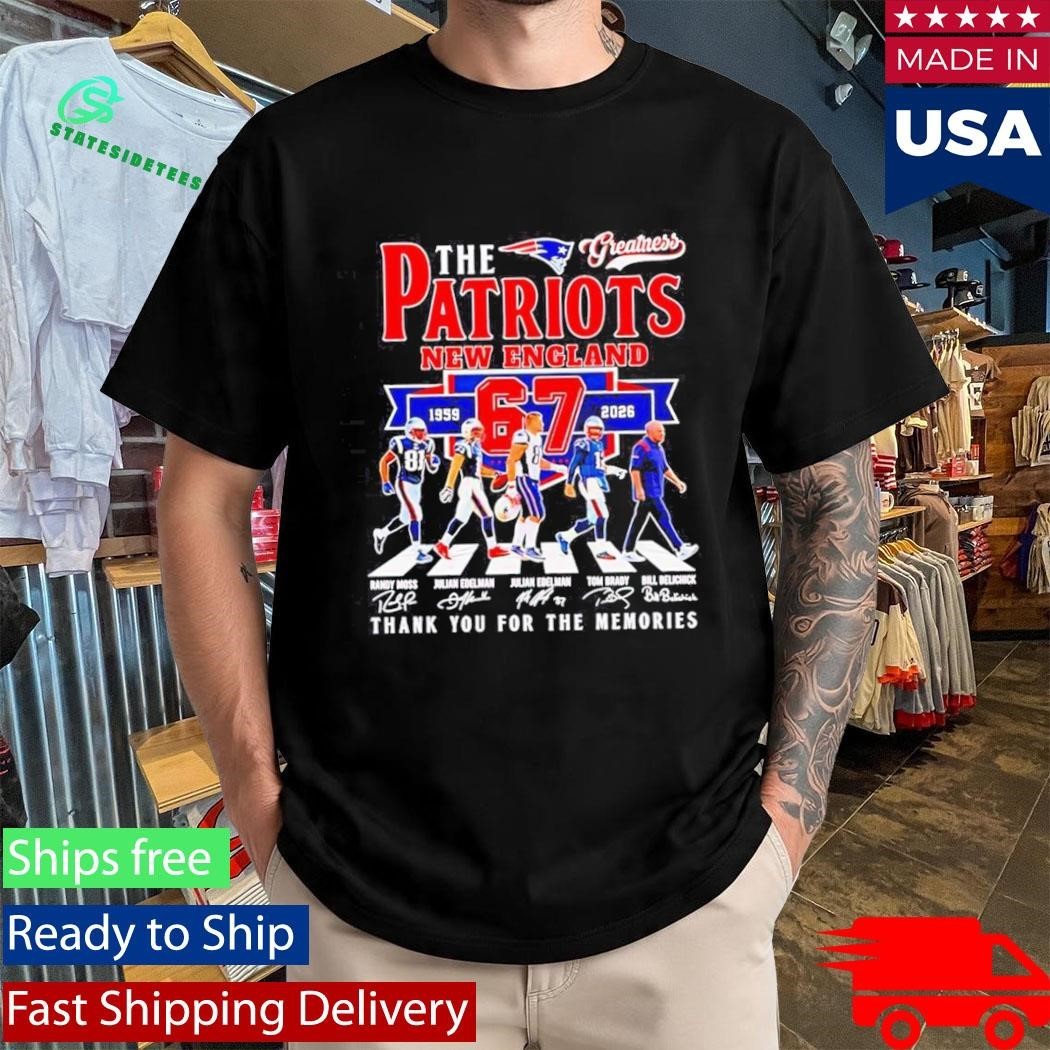 The New England Patriots Greatness 67 Years 1959 2026 Thank You For The Memories Signatures Shirt