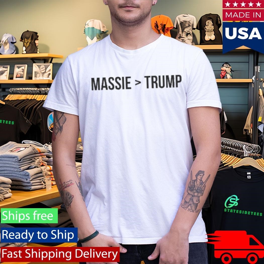 Thomas Massie Is Better Than Donald Trump Shirt
