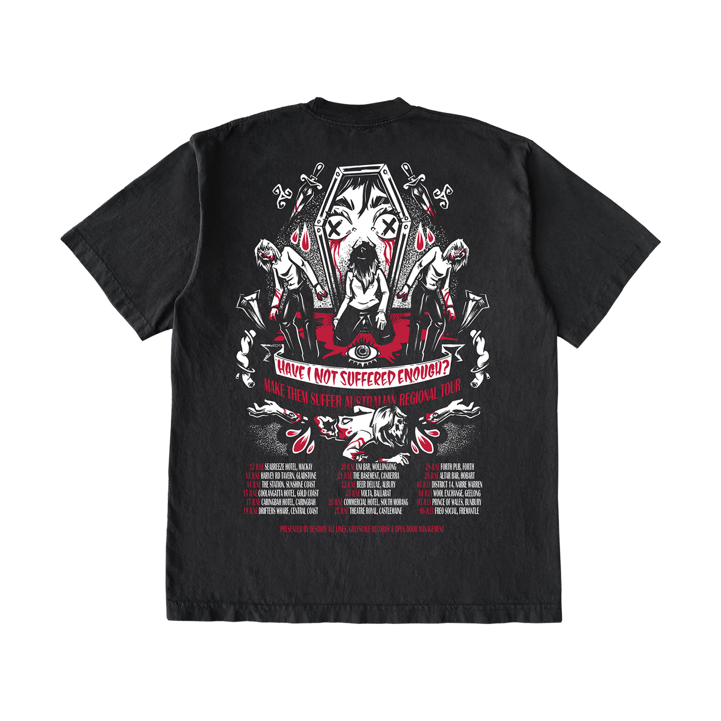 "Have I Not Suffered Enough Tour" T-Shirt