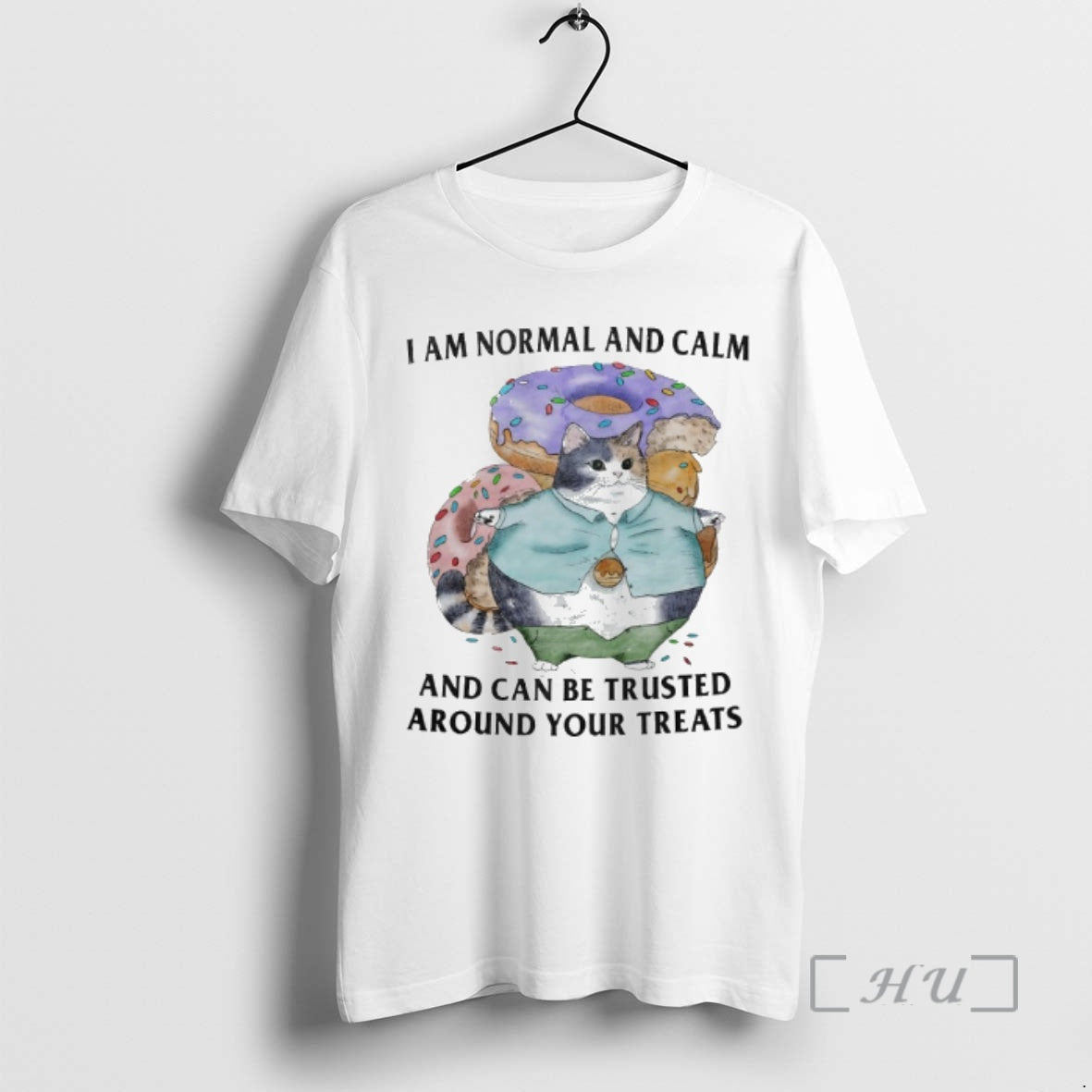 Trending Cat Donuts I Am Normal And Calm And Can Be Trusted Around Your Treats T-Shirts, Hoodie, Sweatshirt