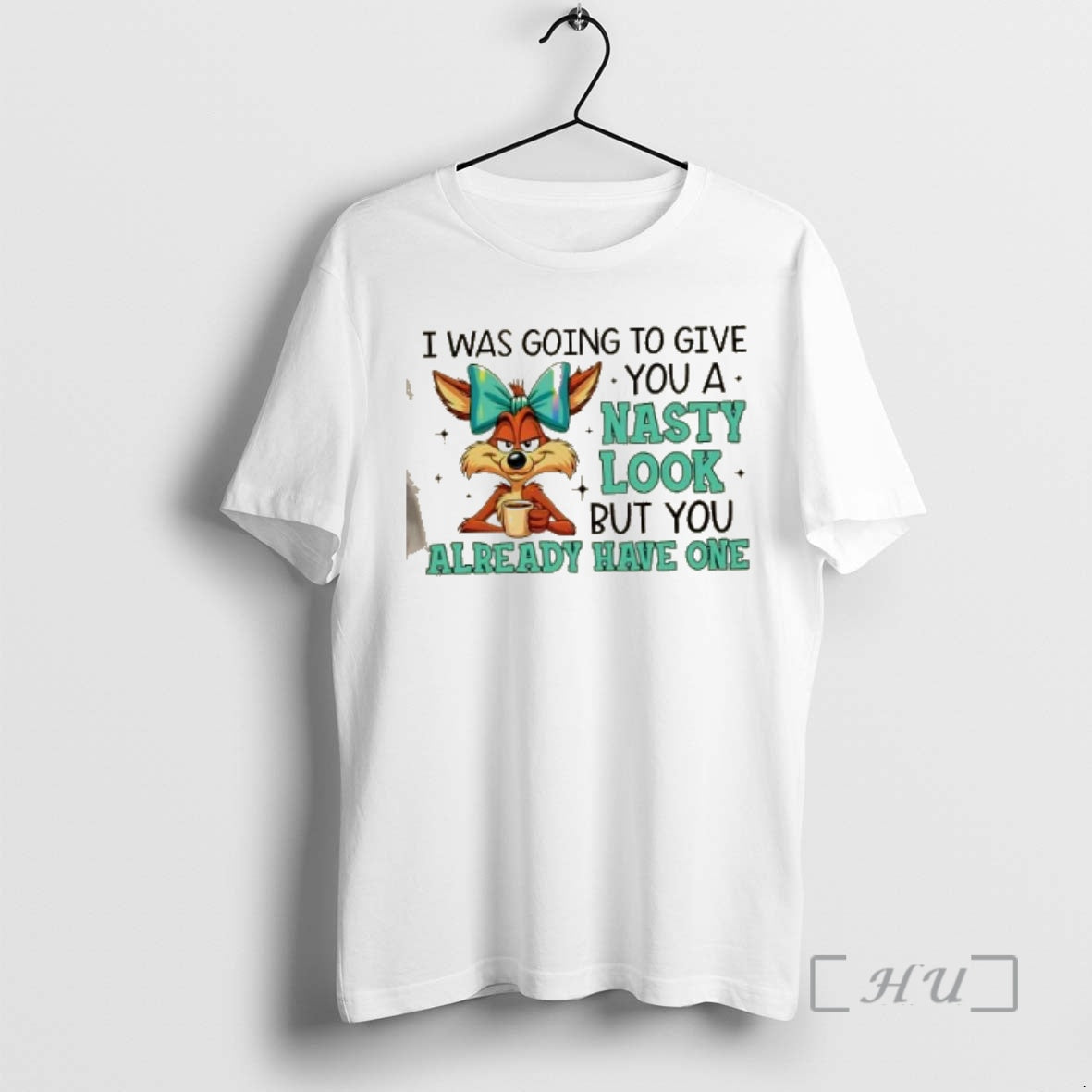 Trending Fox I Was Going To Give You A Nasty Look But You Already Have T-Shirts, Hoodie, Sweatshirt | VibeTeeNation.com