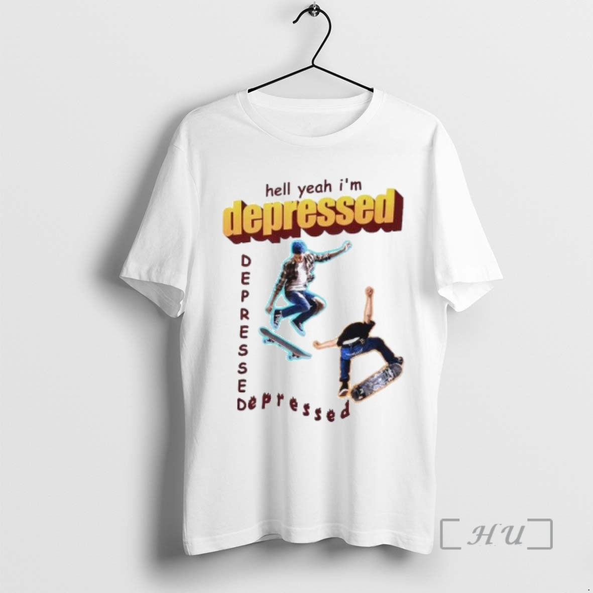 Trending Hell Yeah Im Depressed Skateboard Meme Ornaments T-Shirts, Hoodie, Sweatshirt | VibeTeeNation.com
