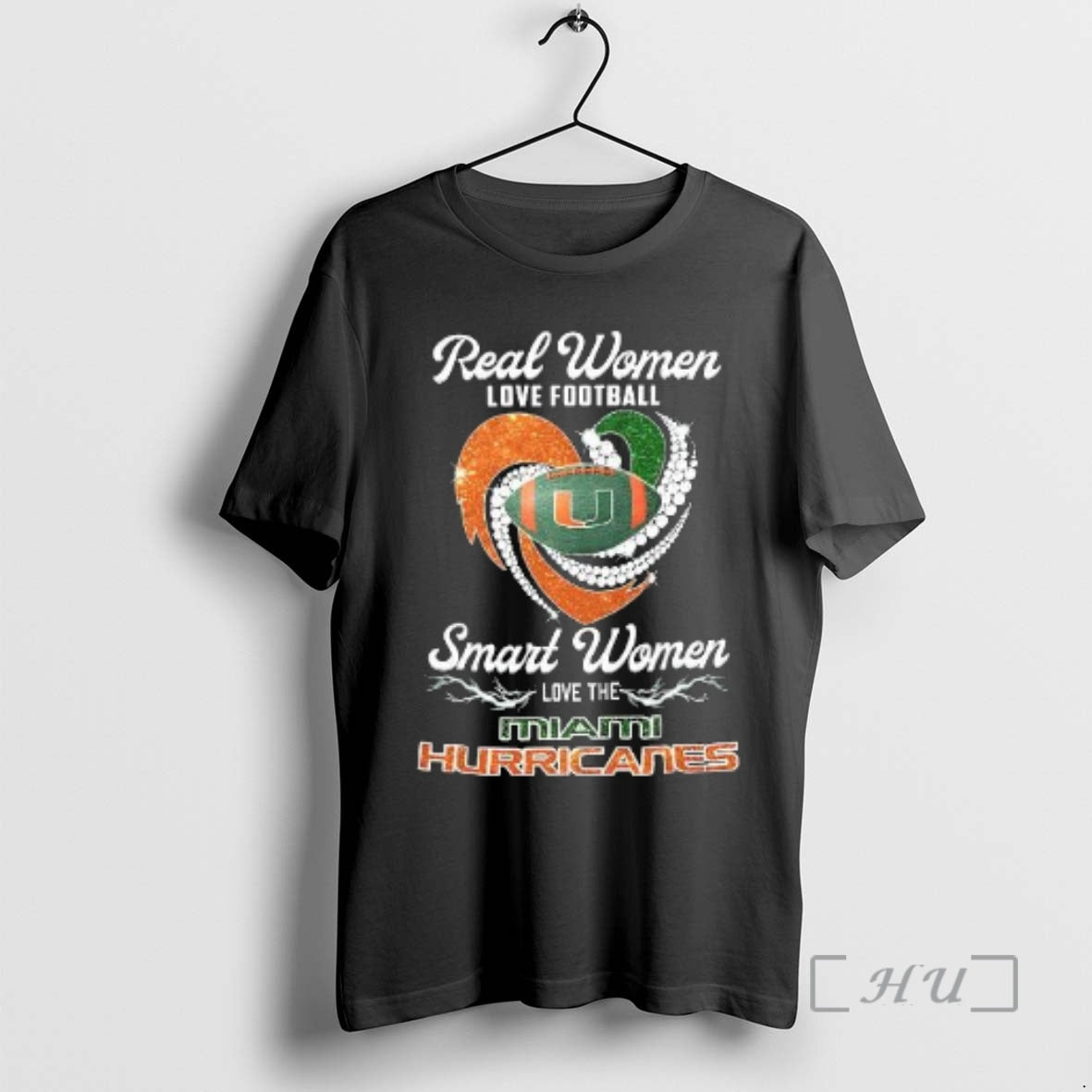 Trending Real Women Love Football Smart Women Love The Miami Hurricanes Diamond Premium T Shirts Hoodie, Sweatshirt