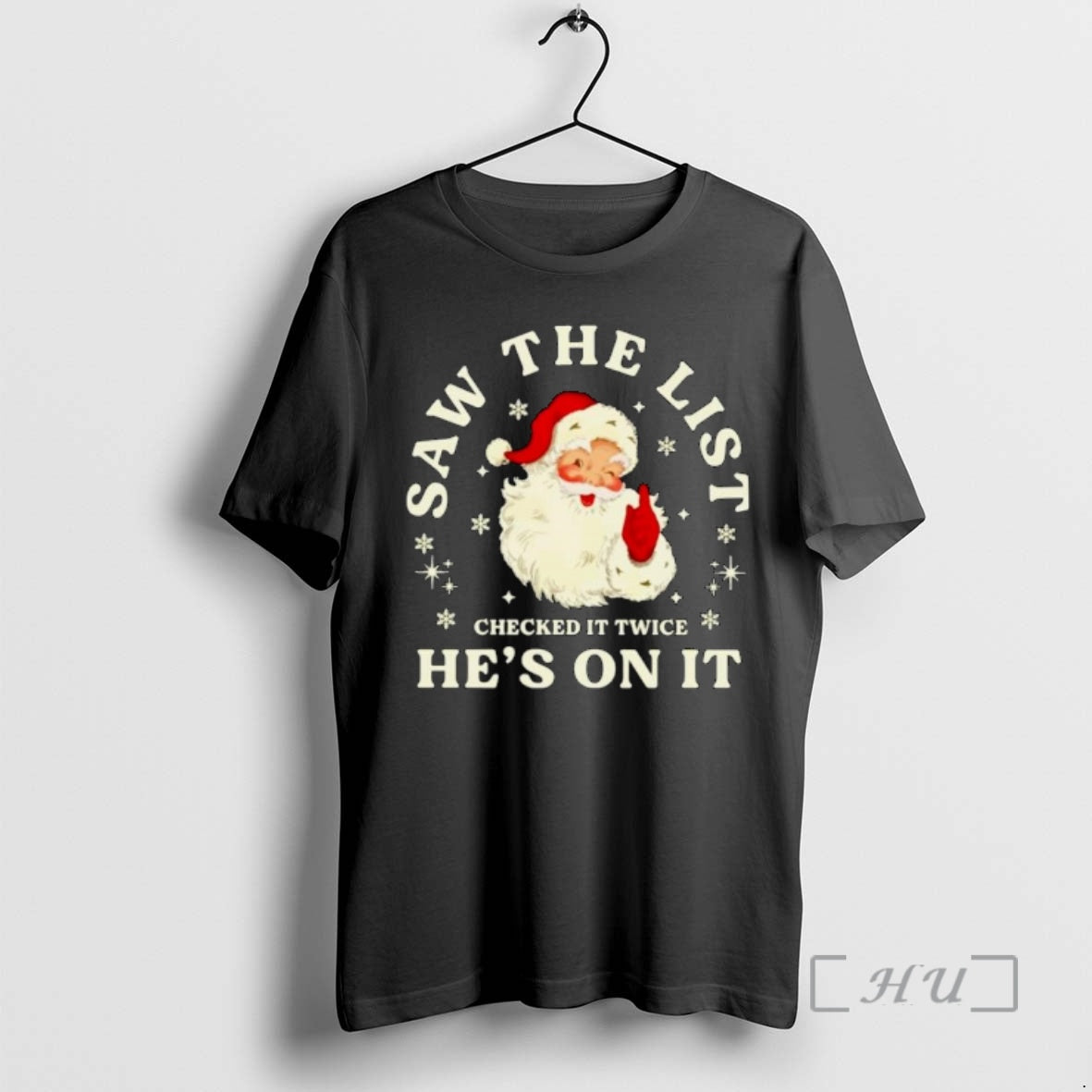 Trending Santa Claus Saw The List Checked It Twice Hes On It Ornaments Premium T-Shirts, Hoodie, Sweatshirt