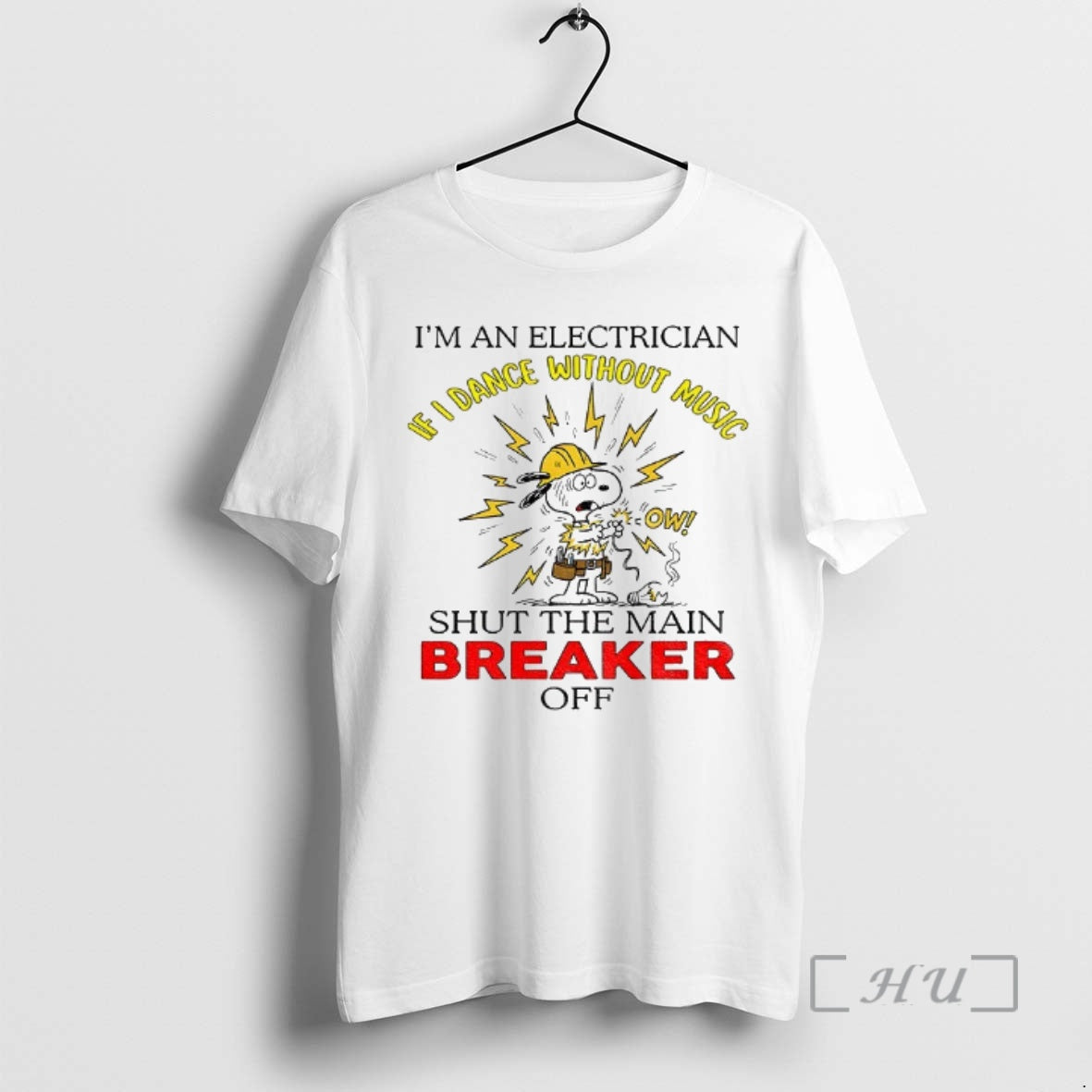 Trending Snoopy Im An Electrician I Dance Without Music Shut The Main Breaker Off Premium T-Shirts, Hoodie, Sweatshirt