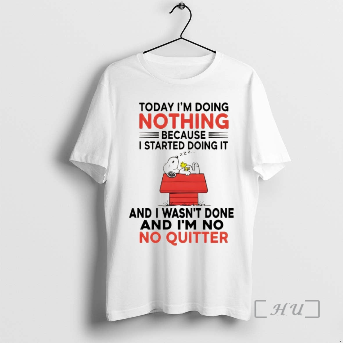 Trending Snoopy Today Im Doing Nothing I Started Doing It Because And I Wasnt Done T-Shirts, Hoodie, Sweatshirt