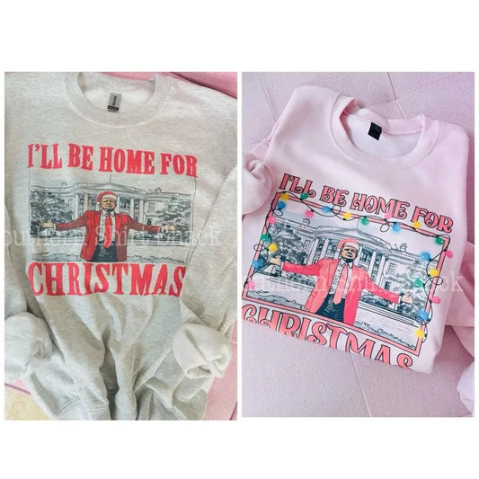 Trump Home for Christmas Sweatshirt | Christmas Sweatshirt