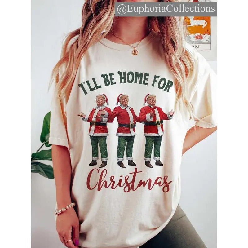 #Trump I'll Be Home for Christmas - Election #Trump Christmas T-Shirt , Retro Chic Tee