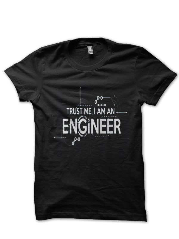Trust Me, Iâ€™m An Engineer T-Shirt Hoodie, Sweatshirt | VibeTeeNation.com