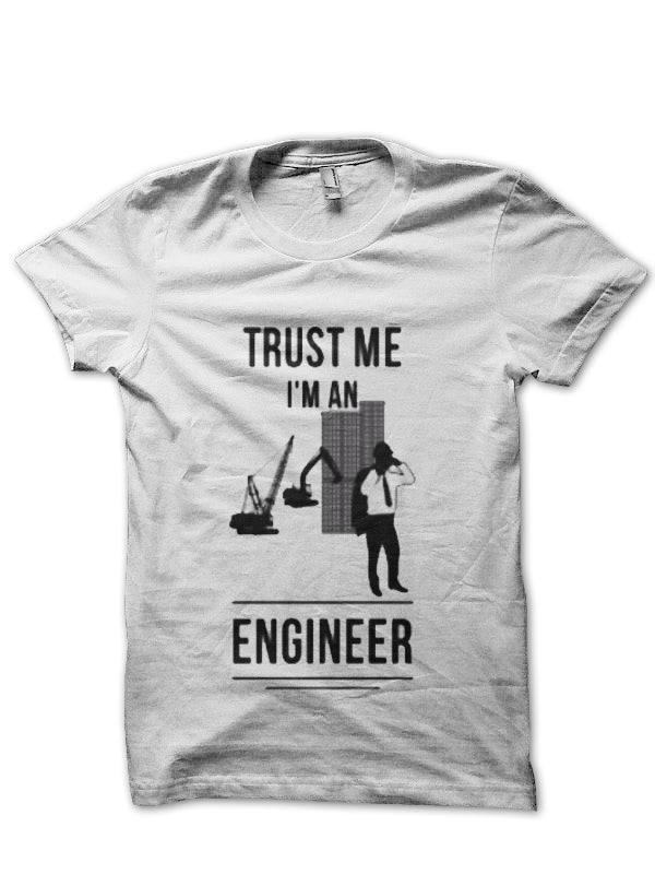 Trust Me, Iâ€™m An Engineer T-Shirt Style009 Hoodie, Sweatshirt | VibeTeeNation.com