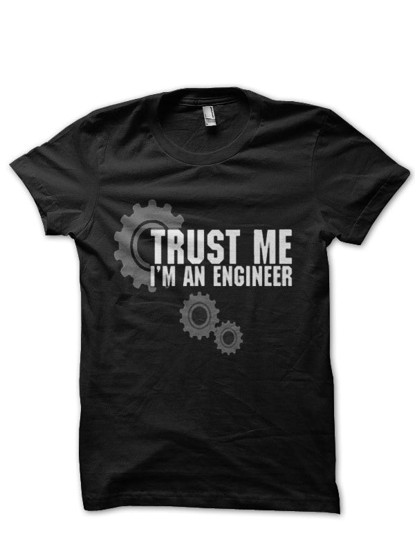 Trust Me, Iâ€™m An Engineer T-Shirt Style007 Hoodie, Sweatshirt | VibeTeeNation.com