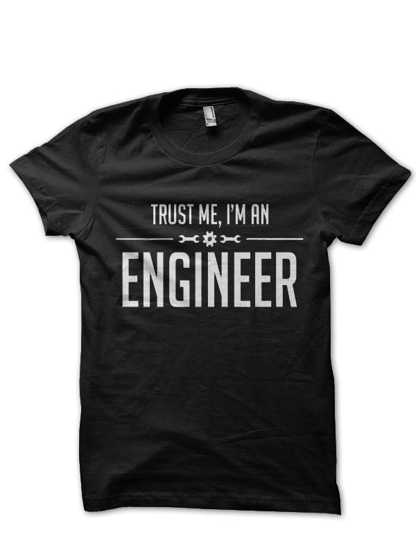 Trust Me, Iâ€™m An Engineer T-Shirt Style005 Hoodie, Sweatshirt | VibeTeeNation.com