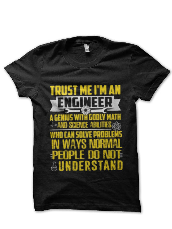 Trust Me, Iâ€™m An Engineer T-Shirt Style004 Hoodie, Sweatshirt | VibeTeeNation.com