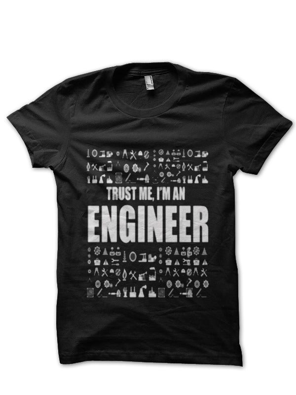 Trust Me, Iâ€™m An Engineer T-Shirt Style003 Hoodie, Sweatshirt | VibeTeeNation.com