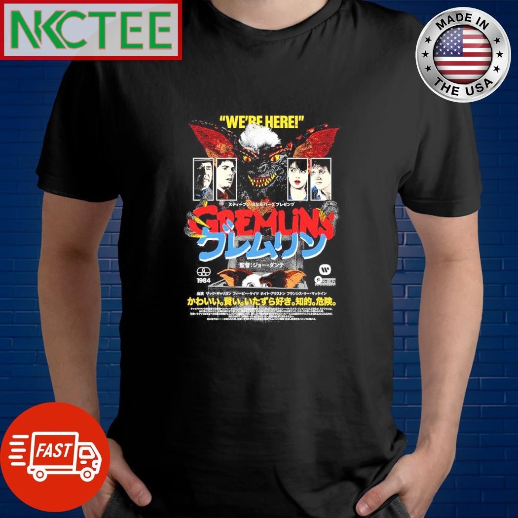 We are here Gremlins 1984 horror shirt