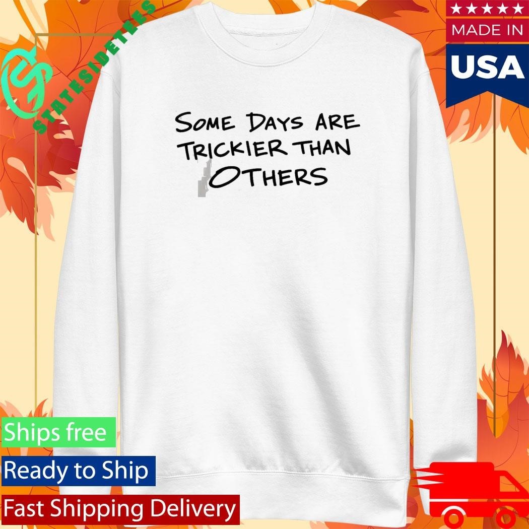 Whoopi Goldberg Some Days Are Trickier Than Others Shirt