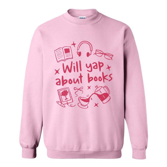 Will Yap About Books Sweatshirt, Gift for Book Lover, Professional Yapper Sweatshirt, Funny Book Lover Sweatshirt, Aesthetic Reading Sweatshirt, Cute Literary Gift