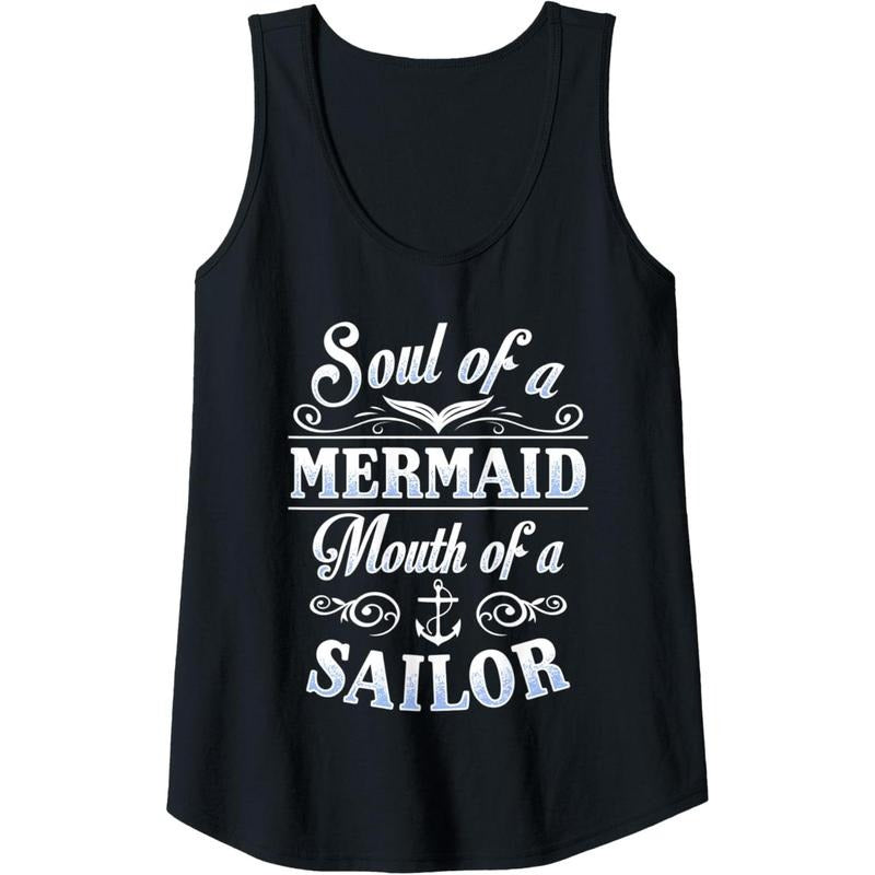 Womens Soul of a Mermaid Mouth of a Sailor Funny Tank Top MADE IN USA