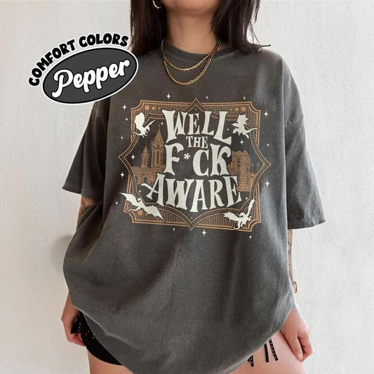 Xaden Riorson Comfort Colors T-Shirt, Funny Fourth Wing Dragon Rider Quote T Shirt, Well The Aware Tee, Gift For Book Lover Fabric Oversized