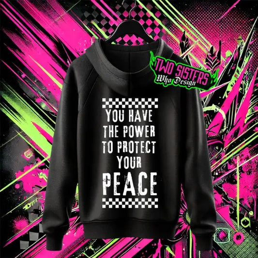 You Have the Power to Protect Your Peace BACK GRAPHIC -  Black Crewneck Sweatshirt, T Shirt, or Hoodie Pullover | Punk, Alt, Grunge, Goth, Skeleton Style