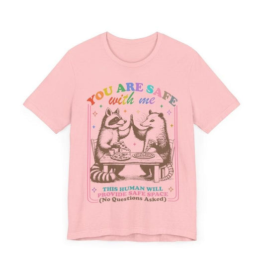 You are safe with me | lgbtq straight ally | this human will provide safe space | ally shirts | ally flag | pride merch | protect trans Hoodie, T-shirt and sweater