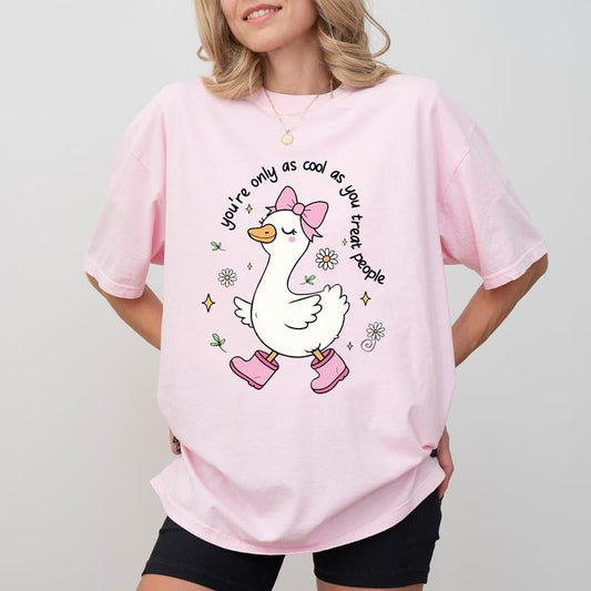 You're Only As Cool As You Treat People Comfort Colors Shirt, Coquette Motivational Clothing, Cute Goose Kindness Graphic Tee, Gift For He