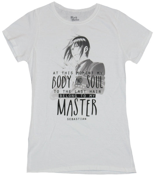 Black Butler Girls Juniors T-Shirt - Body & Soul Belong to Master Sebastian