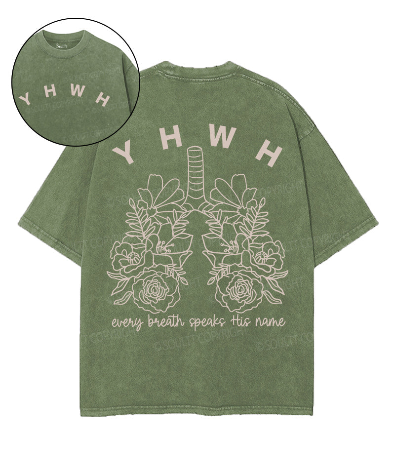 Every Breath Speaks His Name Double Sided Unisex Washed Christian T-shirt Style001