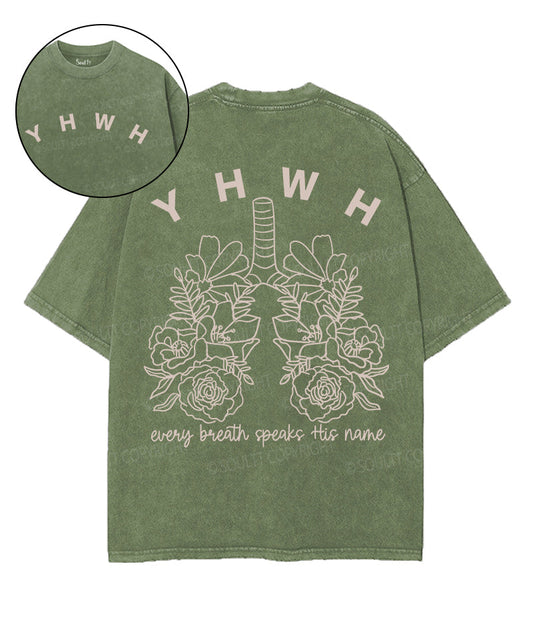 Every Breath Speaks His Name Double Sided Unisex Washed Christian T-shirt Style001