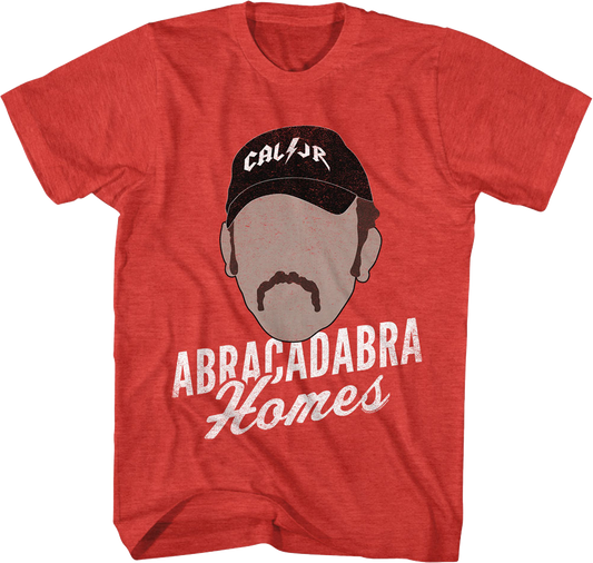 Abracadabra Homes Talladega Nights T-Shirt