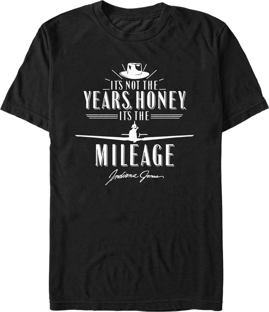 Black It's Not The Years It's The Mileage Indiana Jones T-Shirt