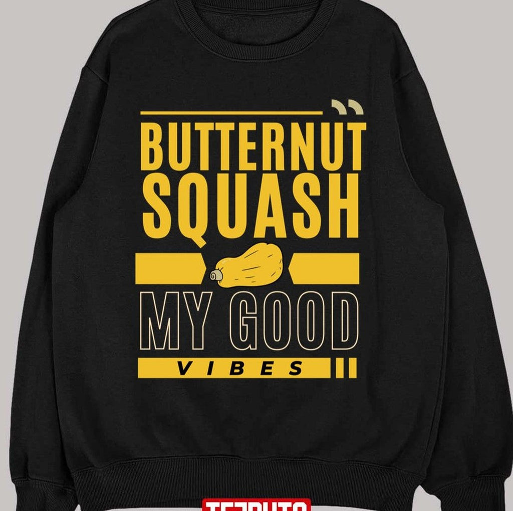 Perfect Fresh Farmers Market Organic Butternut Squash My Good Vibes Thanksgiving Gift Unisex T-shirt Hoodie,... (Image 2)
