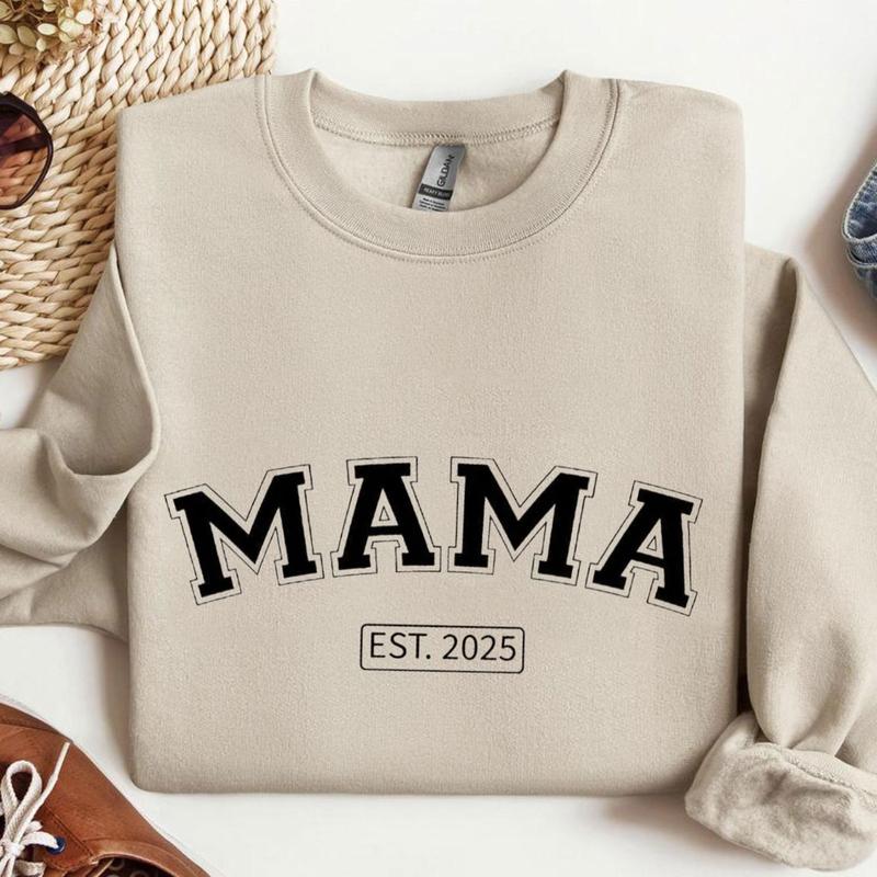 Mama Custom Est.2025 Sweatshirt, Gift For Mom Sweatshirt, New Mom Sweatshirt, Mother's Day Gift T-Shirts, Hoodie (Image 1)
