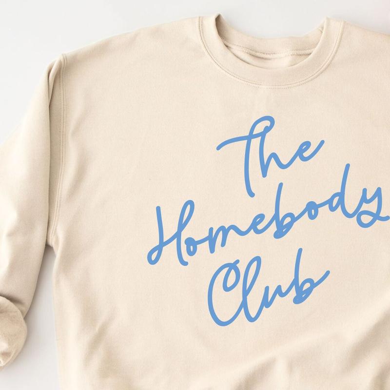 Homebody Club Sweatshirt T-Shirts, Hoodie | VibeTeeNation.com (Image 4)