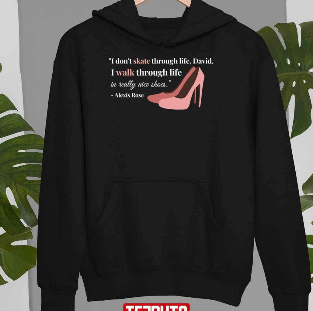 Schitt's Creek Alexis I Dont Skate Through Life Quote Sweatshirt T-Shirts, Hoodie | VibeTeeNation.com (Image 2)