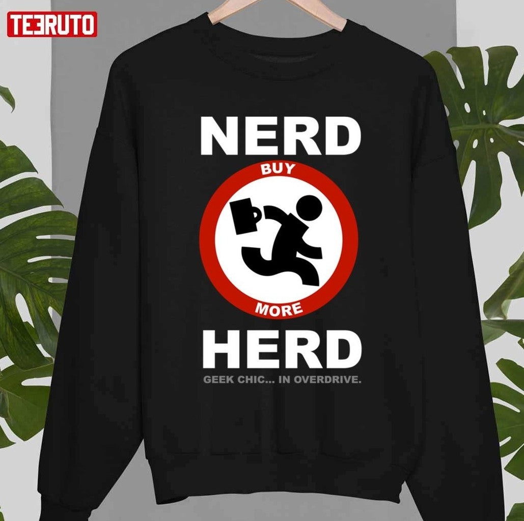 Nerd Herd Geek Chic In Overdrive Chuck Tv Series Unisex Sweatshirt T-Shirts, Hoodie | VibeTeeNation.com (Image 3)