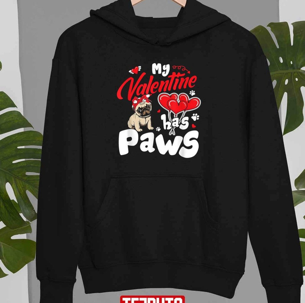 My Valentine Has Paws Cute Pug Unisex Sweatshirt T-Shirts, Hoodie | VibeTeeNation.com (Image 2)