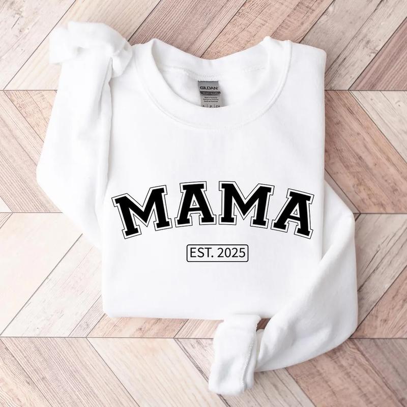 Mama Custom Est.2025 Sweatshirt, Gift For Mom Sweatshirt, New Mom Sweatshirt, Mother's Day Gift T-Shirts, Hoodie (Image 2)