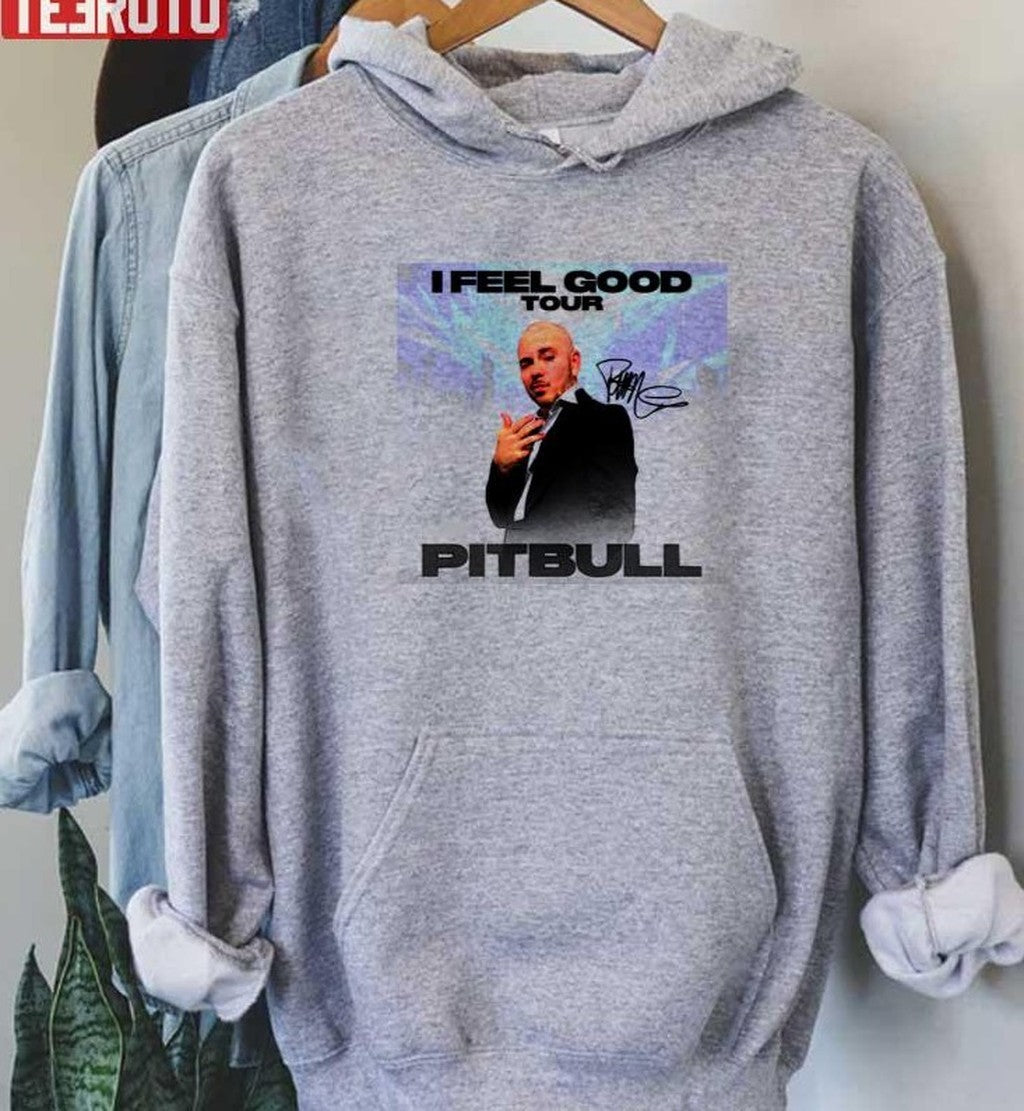Pitbull Mr.Worldwide I Feel Good Tour 2021 Signature Unisex Sweatshirt T-Shirts, Hoodie | VibeTeeNation.com (Image 2)